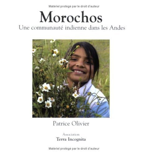 Morochos : Une communauté indienne dans les Andes 9782952326926