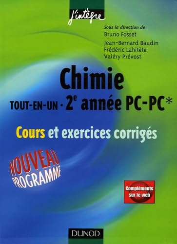 Chimie tout-en-un 2e année PC-PC*: Cours et exercices corrigés 9782100491230