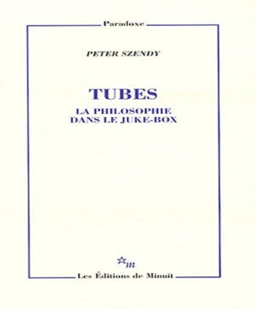 Tubes. La philosophie dans le juke-box 9782707320421