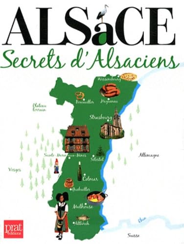 Alsace secrets d'alsaciens 9782809503944