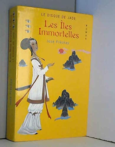 Les îles immortelles (Le disque de jade) 9782702881194