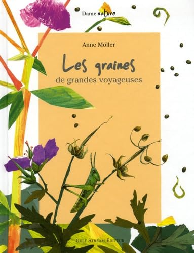 Les graines: De grandes voyageuses 9782909421537