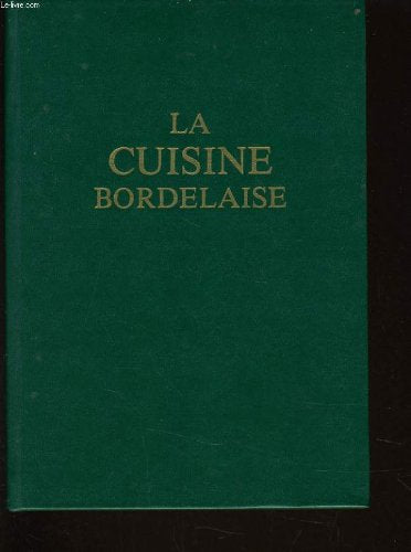 Traite de cuisine bourgeoise bordelaise