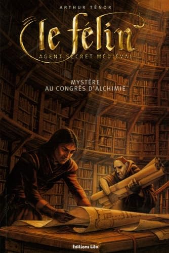 Le Félin : Mystère au congrès d'alchimie 9782244442532