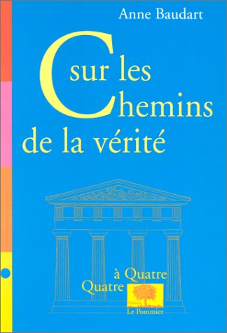 Sur les chemins de la vérité 9782746500280