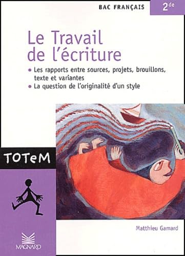 Le Travail de l'écriture 9782210755055