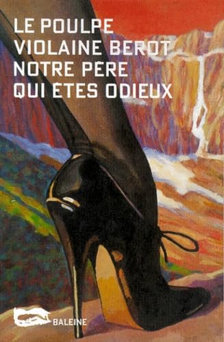 Notre père qui êtes odieux 9782842192815