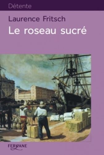 Le roseau sucré 9782363602145