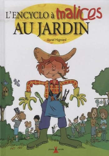L'encyclo à malices au jardin 9782915810455