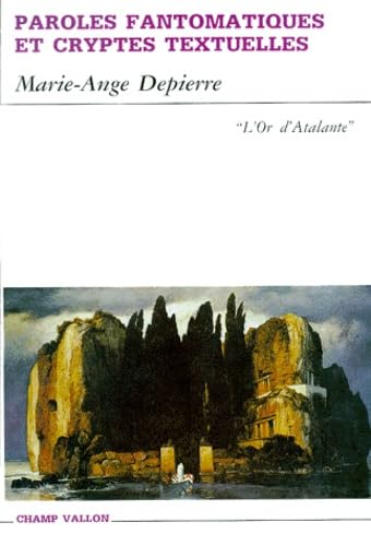 Paroles fantômatiques et cryptes textuelles 9782876731721