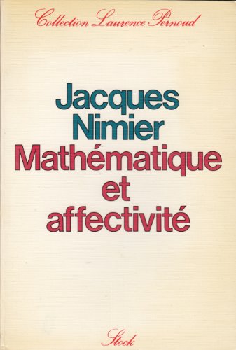 Mathematique et affectivite : une explication des échecs et des reussites 9782234005341