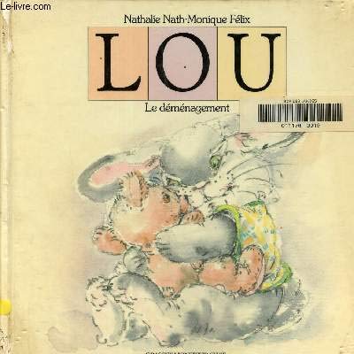 LOU: TOME 3, LE DEMENAGEMENT 9782246322313