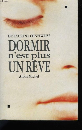 Dormir n'est plus un rêve 9782226065414