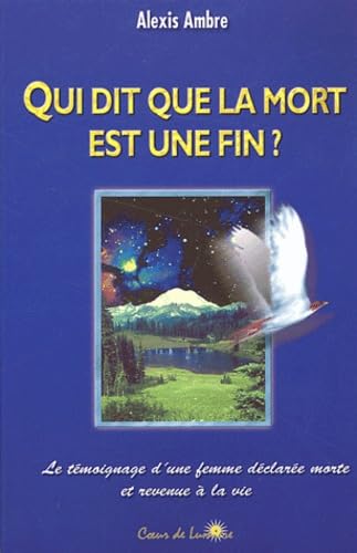 Qui dit que la mort est une fin ? 9782913591318