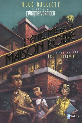 L'énigme de la maison Robie 9782092513149