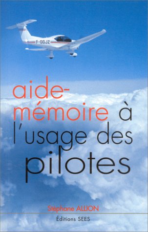 Aide-mémoire à l'usage des pilotes 9782908414127