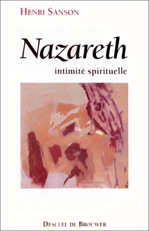 Nazareth : Intimité spirituelle 9782220033112