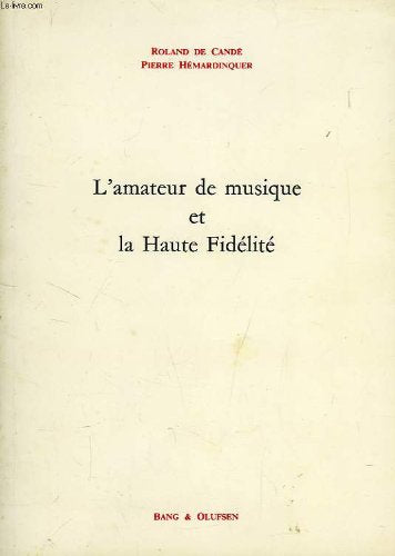 L'AMATEUR DE MUSIQUE DE HAUTE FIDELITE