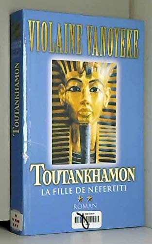 La fille de Néfertiti (Toutankhamon) 9782702893685