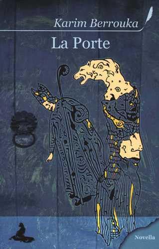 La Porte: Petit conte sans philosophie 9782952923941