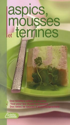 Aspics, mousses et terrines 9783034110389