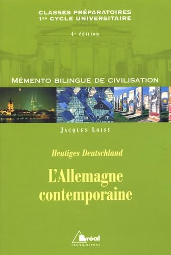 L'Allemagne contemporaine: Classes préparatoires premier cycle universitaire sciences politiques 9782749505015