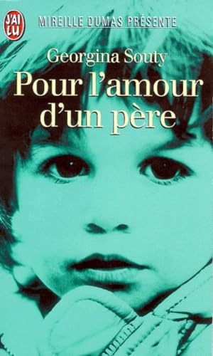 Pour l'amour d'un père: Récit 9782290050378