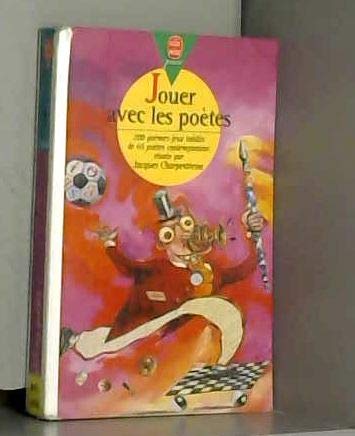 Jouer avec les poètes: 200 poèmes-jeux inédits de 65 poètes contemporains 9782013217361