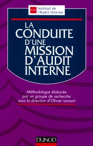 La Conduite D'Une Mission D'Audit Interne. 2eme Edition 1998 9782100037650