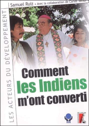 Comment les Indiens m'ont converti 9782708235595
