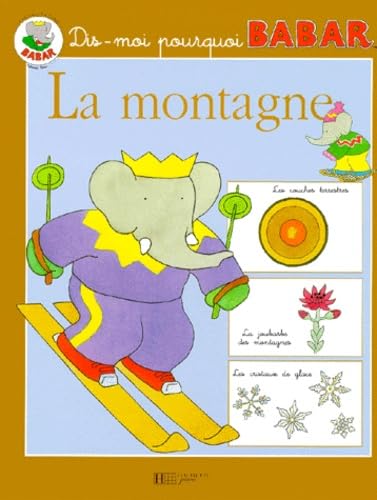 Dis-moi pourquoi, Babar : la montagne 9782012239036
