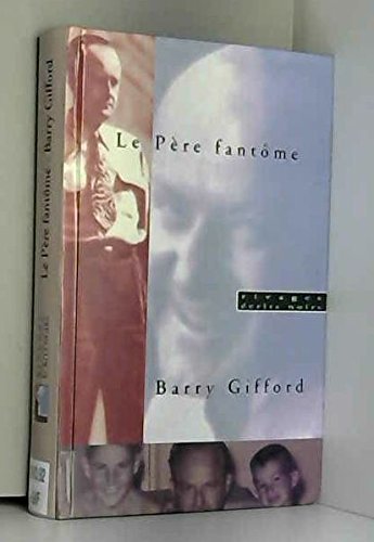 Le Pere Fantome. Souvenirs 9782743603991