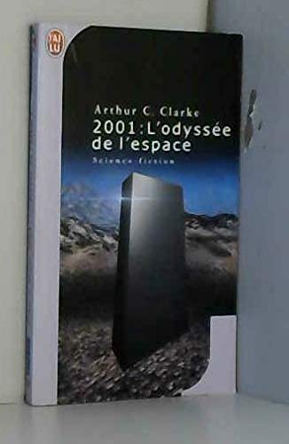 2001 l'odyssée de l'espace : d'après un scénario original de Stanley Kubbik et Arthur C. Clarke 9782277507734