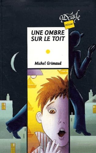 Une ombre sur le toit 9782700227826