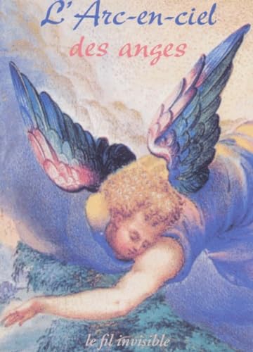 L'arc-en-ciel des anges 9782843150142