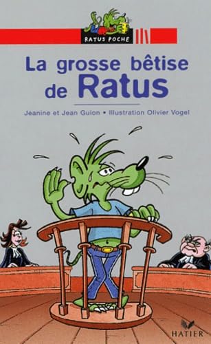 La Grosse bêtise de Ratus 9782218745461