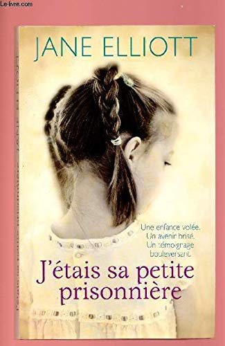 J'étais sa petite prisonnière 9782298066494