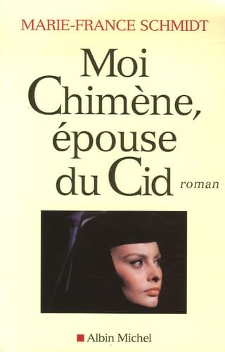 Moi Chimène, épouse du Cid 9782226173652