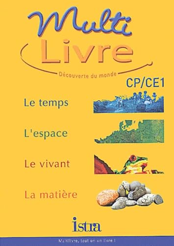 Multilivre Découverte du monde CP/CE1 - Livre de l'élève - Edition 2002: Découverte du monde 9782011163332