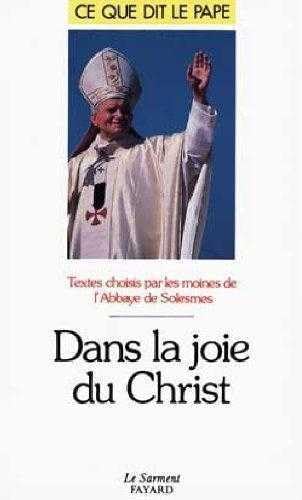 Dans la joie du Christ 9782866790578