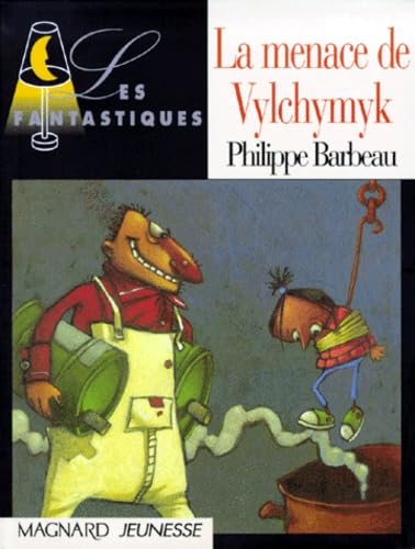 Les Fantastiques : La Menace de Vylchymyk 9782210977907