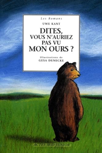 Dites, Vous n'auriez pas vu mon ours ? 9782742711444