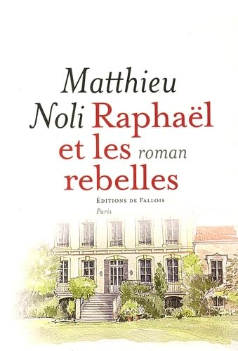 Raphaël et les rebelles 9782877068758