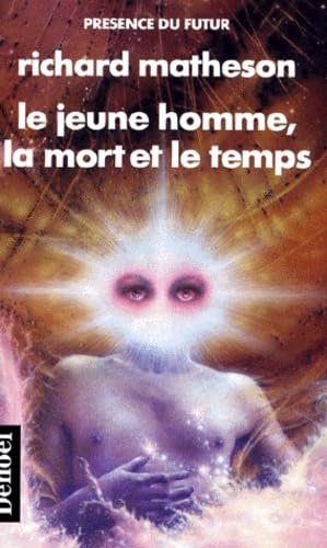 Le Jeune homme, la mort et le temps 9782207302309