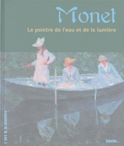 Monet, le peintre de l'eau et de la lumière 9782915710052