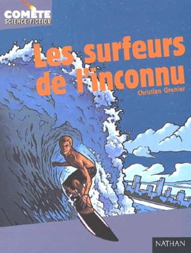 Les Surfeurs de l'inconnu 9782092823804