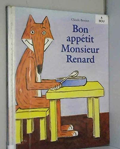 Bon appétit monsieur Renard 9782211038751
