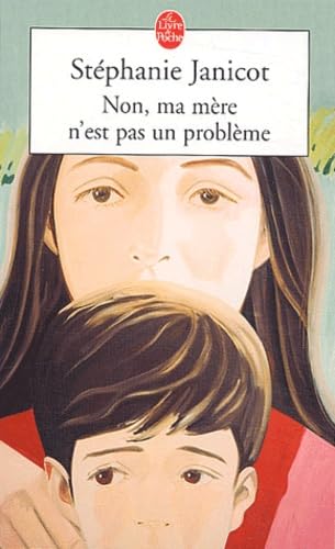 Non, ma mère n'est pas un problème 9782253067665
