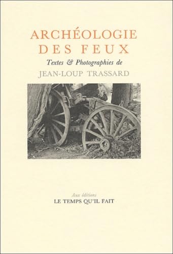 Archéologie des feux 9782868531780