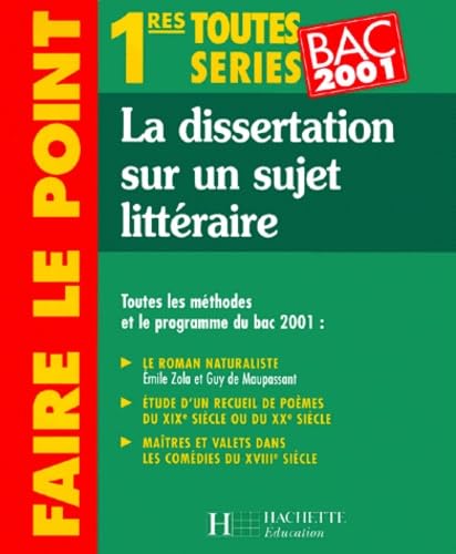 La dissertation sur un sujet littéraire : 1res toutes séries 9782011679284